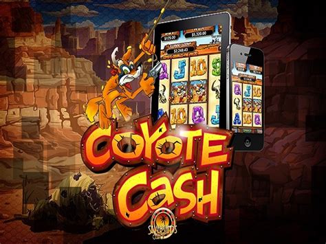 coyote cash slots
